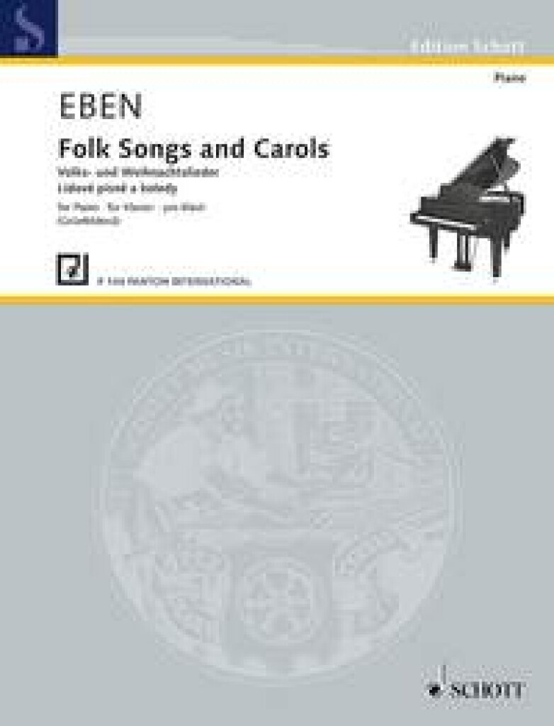 PETR EBEN : FOLK SONGS AND CAROLS FOR PIANO IN A EASY STYLE