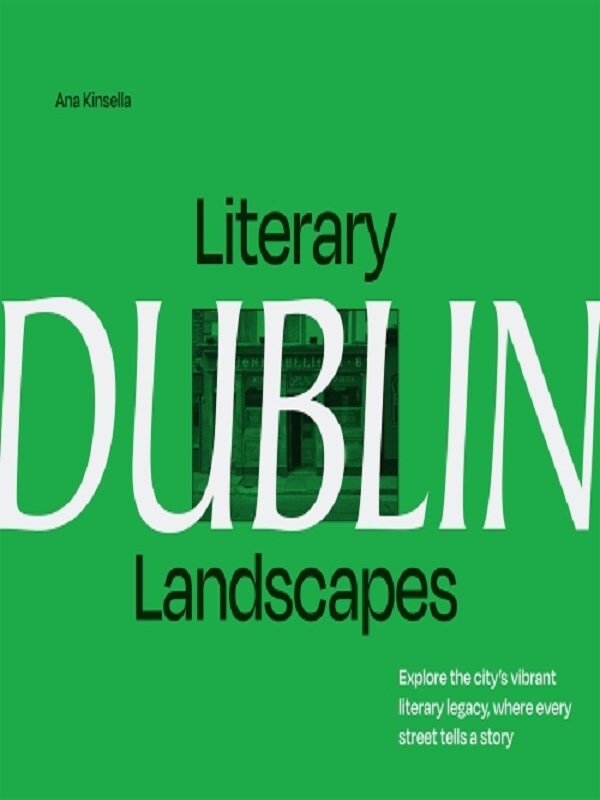 Literary Landscapes: Dublin
