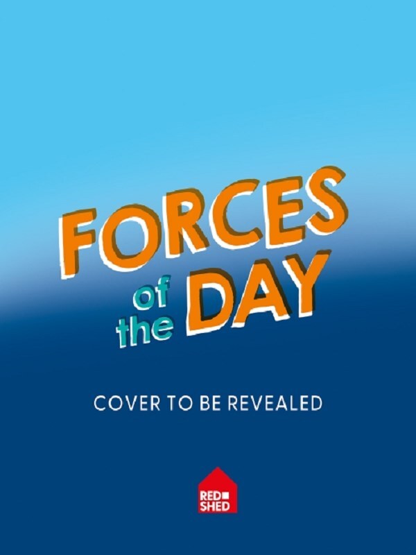 Forces of the Day