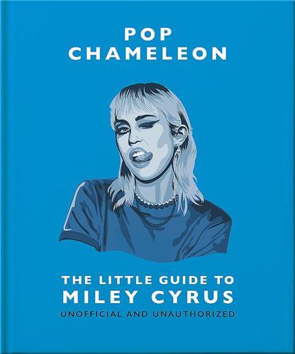 The Little Guide to Miley Cyrus /anglais
