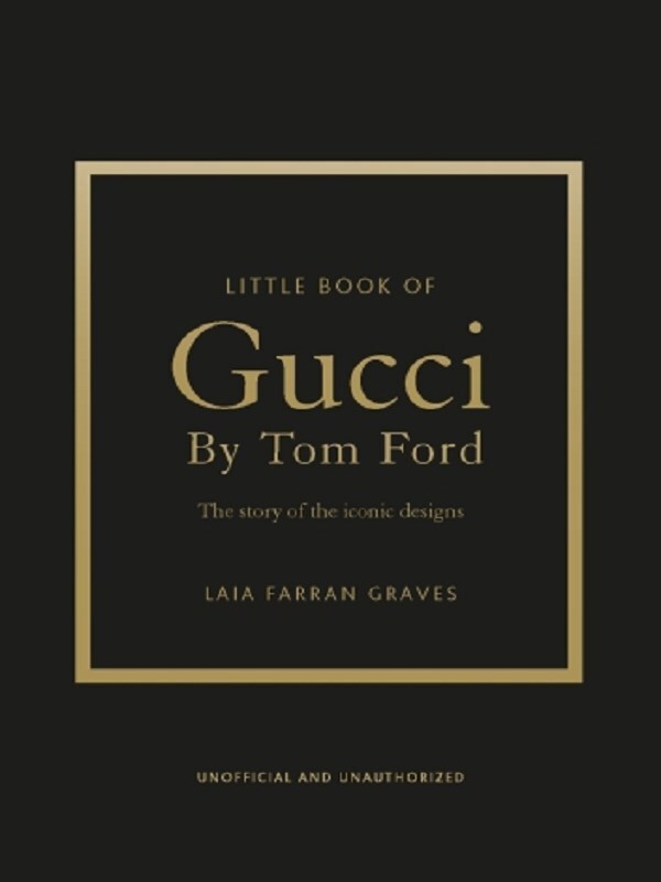 Little Book of Gucci by Tom Ford