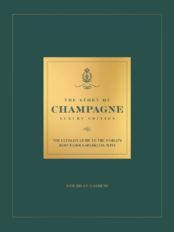 The Story of Champagne Luxury Edition
