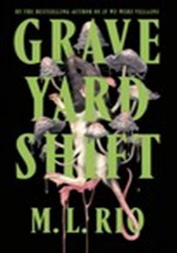 Graveyard shift