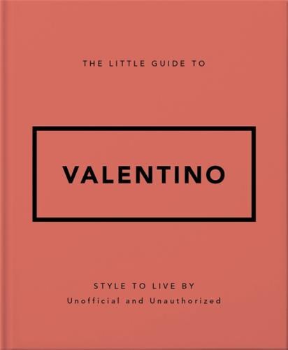 The Little Guide to Valentino /anglais