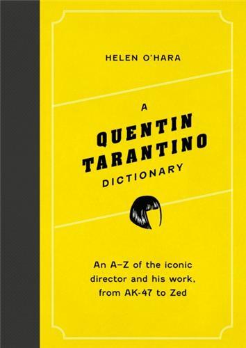 A Quentin Tarantino Dictionary /anglais
