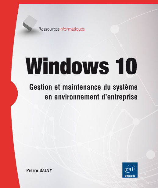 Windows 10 - déploiement et gestion via des services d'entreprise