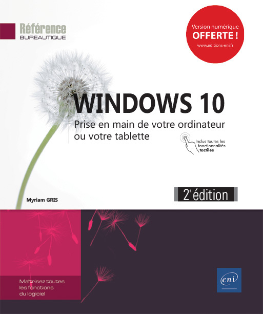 Windows 10 - prise en main de votre ordinateur ou votre tablette