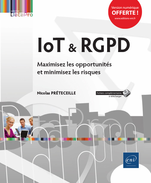 IoT & RGPD - maximisez les opportunités et minimisez les risques