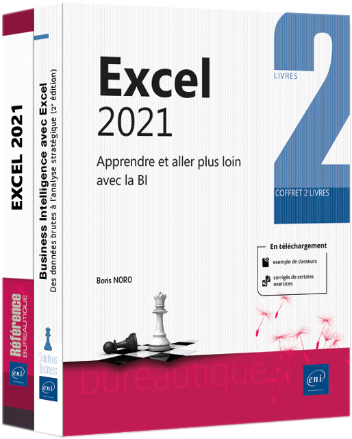 EXCEL 2021 - COFFRET DE 2 LIVRES : APPRENDRE ET ALLER PLUS LOIN AVEC LA BI