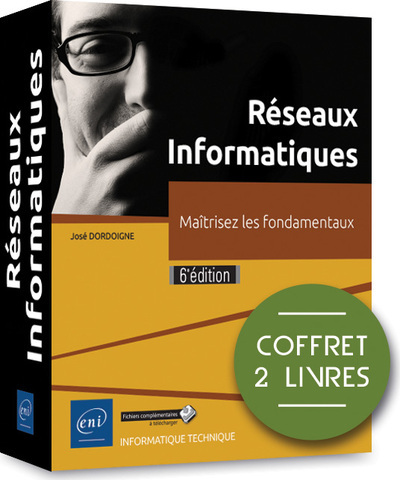 Réseaux Informatiques - Coffret de 2 livres - Maîtrisez les fondamentaux (6e édition)