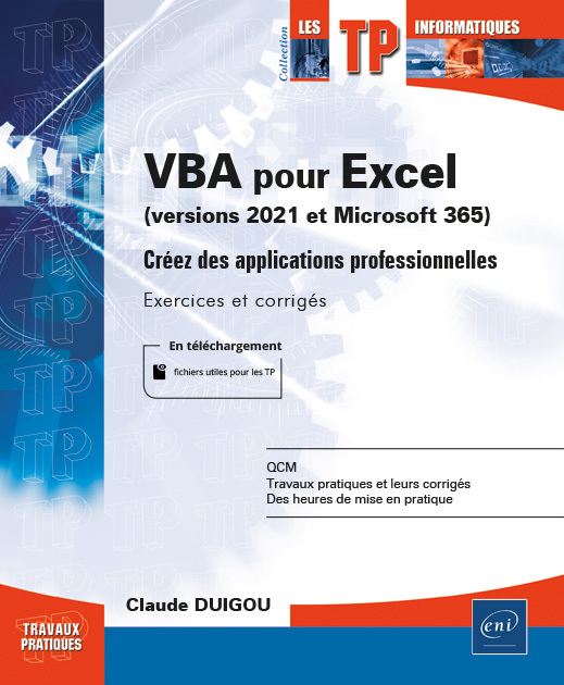 VBA pour Excel (version 2021 et Microsoft 365) - Créez des applications professionnelles : Exercices