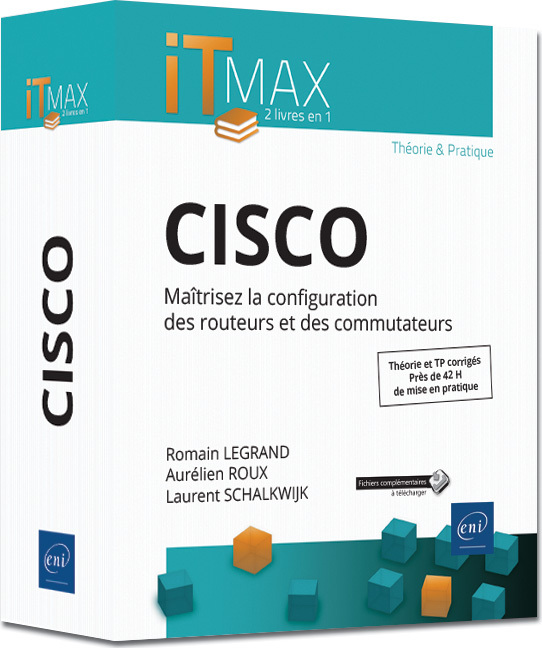 Cisco - maîtrisez la configuration des routeurs et des commutateurs