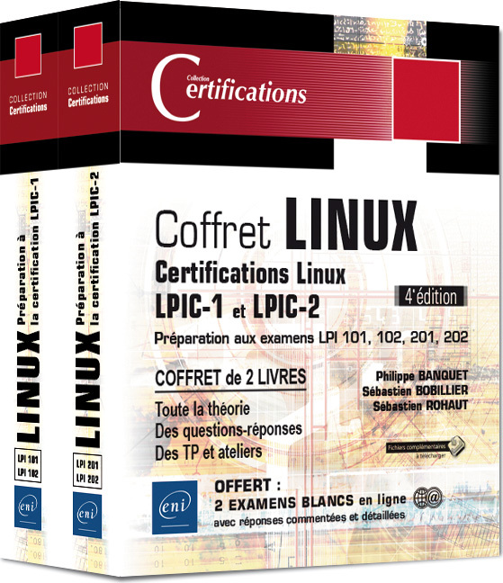 Linux - Coffret de 2 livres - Préparation aux certifications LPIC-1 et LPIC-2 (examens LPI 101, 102,