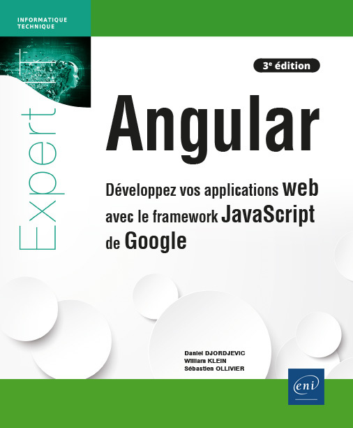 Angular - développez vos applications web avec le framework JavaScript de Google