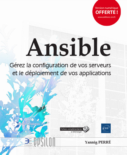 Ansible - gérez la configuration de vos serveurs et le déploiement de vos applications