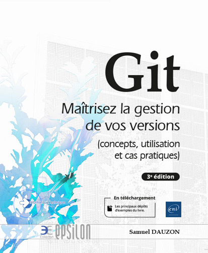 Git - maîtrisez la gestion de vos versions