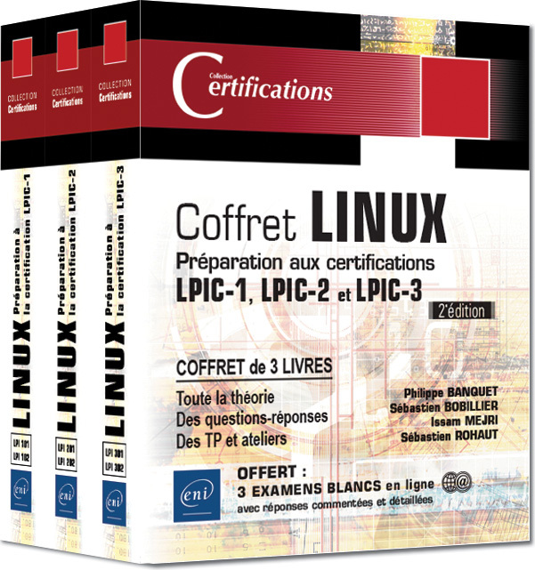 Linux - Coffret de 3 livres : Préparation aux certifications LPIC-1 - LPIC-2 - LPIC-3 (2e édition)