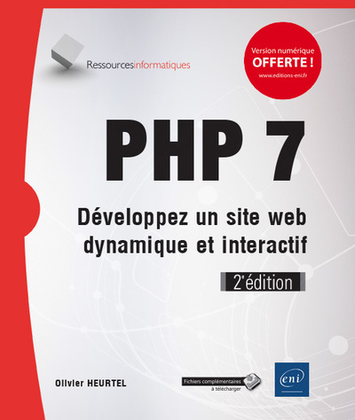 PHP 7 - développez un site web dynamique et interactif