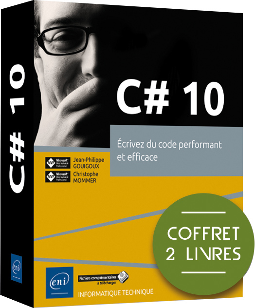 C# 10 - COFFRET DE 2 LIVRES - ECRIVEZ DU CODE PERFORMANT ET EFFICACE