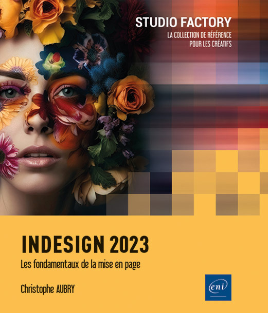 InDesign 2023 - les fondamentaux de la mise en page
