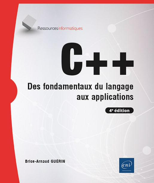 C++ - des fondamentaux du langage aux applications