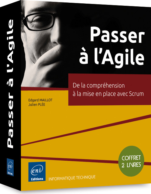 Passer à l'Agile - Coffret de 2 livres : De la compréhension à la mise en place avec Scrum