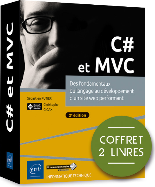 C# ET MVC - COFFRET DE 2 LIVRES : DES FONDAMENTAUX DU LANGAGE AU DEVELOPPEMENT D'UN SITE WEB PERFORM