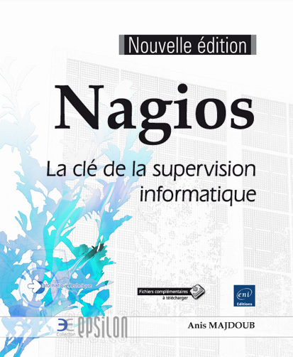 Nagios - La clé de la supervision informatique  (nouvelle édition)