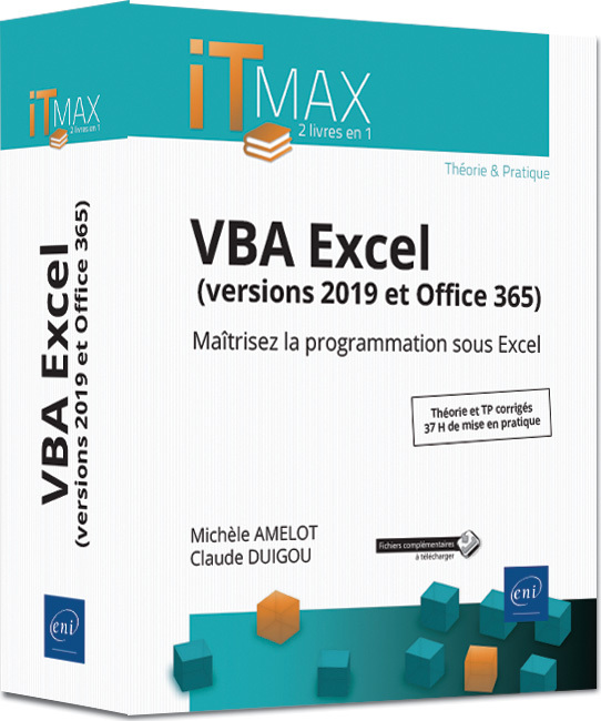 VBA Excel, versions 2019 et Office 365 - maîtrisez la programmation sous Excel