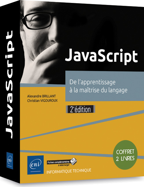 JAVASCRIPT - COFFRET DE 2 LIVRES : DE L'APPRENTISSAGE A LA MAITRISE DU LANGAGE (2E EDITION)