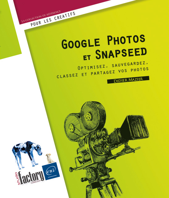 Google photos et Snapseed - optimisez, sauvegardez, classez et partagez vos photos