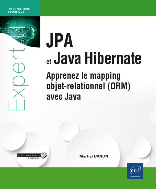 JPA et Java Hibernate - apprenez le mapping objet-relationnel (ORM) avec Java