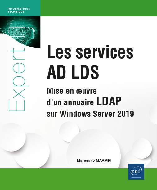 LES SERVICES AD LDS - MISE EN OEUVRE D'UN ANNUAIRE LDAP SUR WINDOWS SERVER 2019