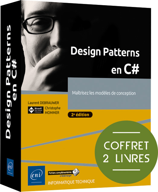 DESIGN PATTERNS EN C# - COFFRET DE 2 LIVRES : MAITRISEZ LES MODELES DE CONCEPTION (2E EDITION)