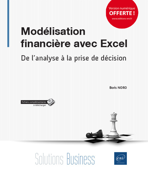 Modélisation financière avec Excel - de l'analyse à la prise de décision