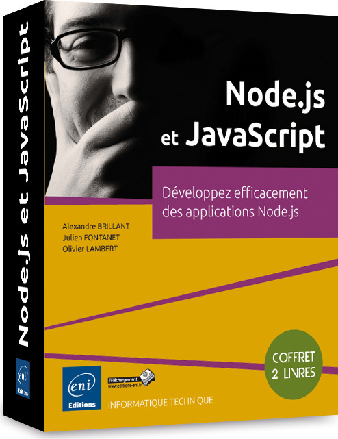 Node.js et JavaScript - Coffret de 2 livres : Développez efficacement des applications Node.js