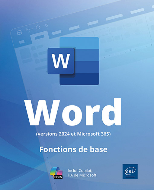 WORD (VERSIONS 2024 ET MICROSOFT 365) - FONCTIONS DE BASE
