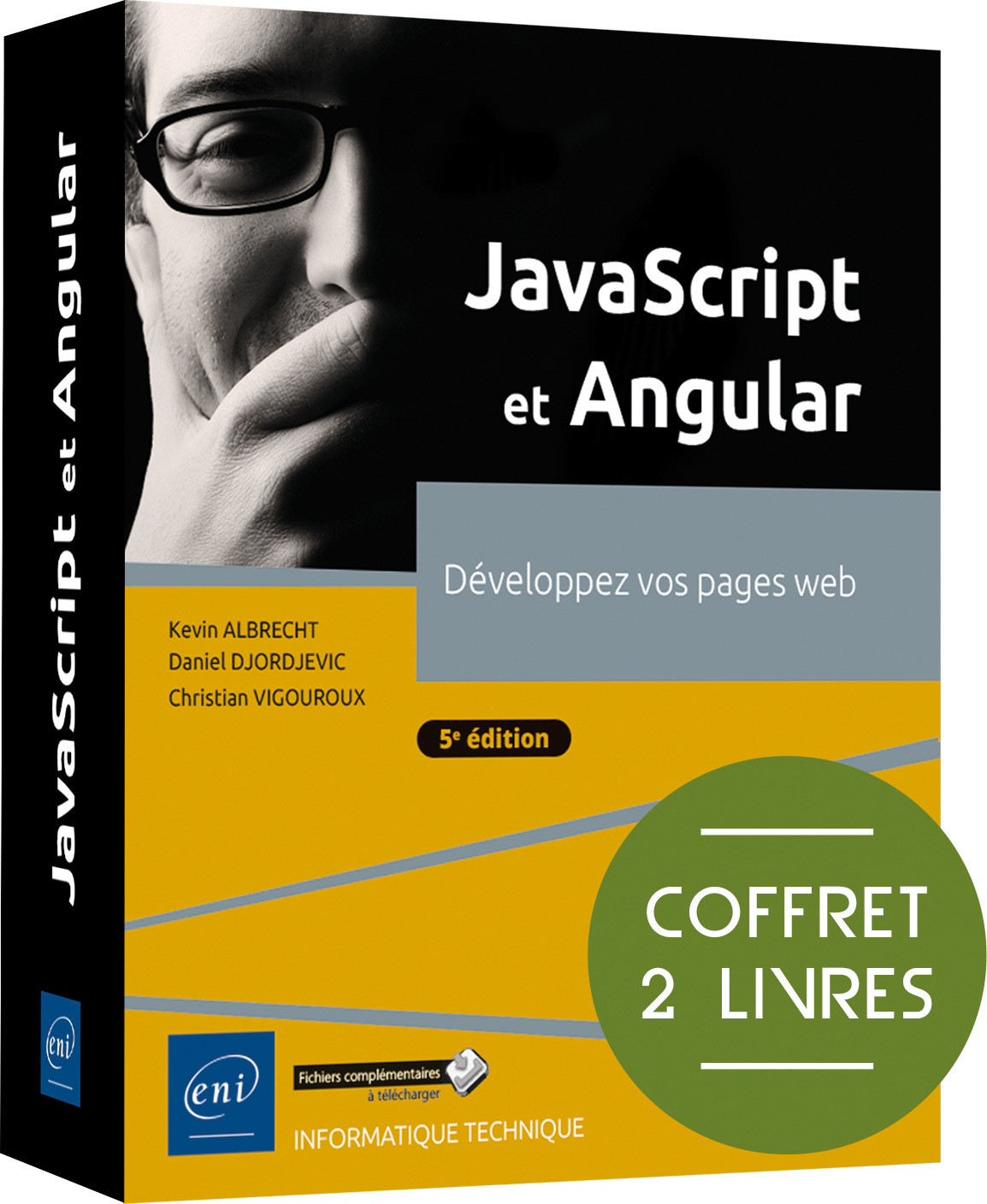 JAVASCRIPT ET ANGULAR - COFFRET DE 2 LIVRES : DEVELOPPEZ VOS PAGES WEB (5E EDITION)