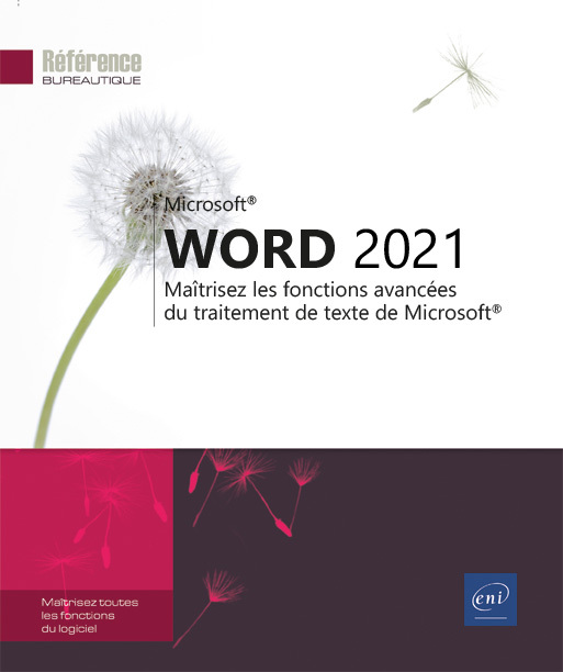 WORD 2021 - MAITRISEZ LES FONCTIONS AVANCEES DU TRAITEMENT DE TEXTE DE MICROSOFT