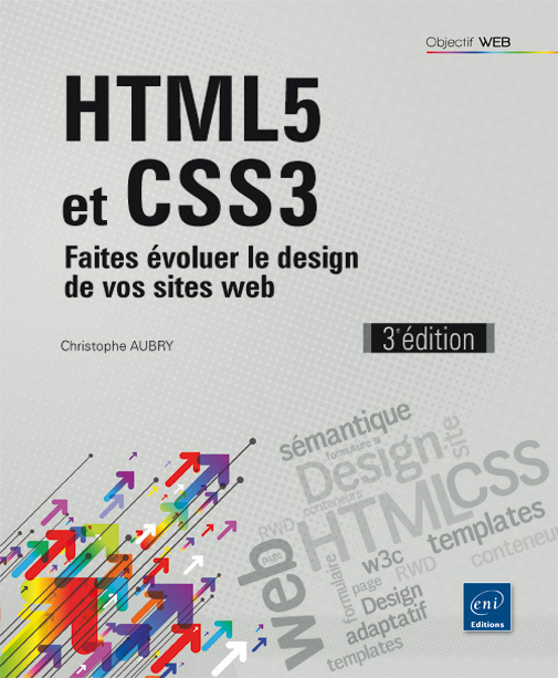 HTML5 et CSS3 - faites évoluer le design de vos sites web