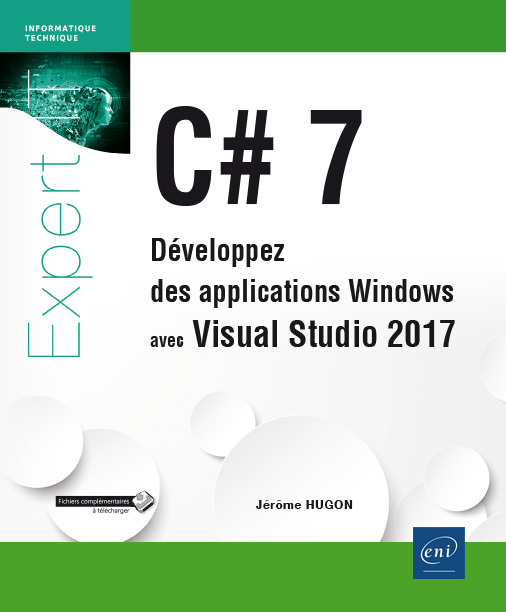 C# 7 - développez des applications Windows avec Visual studio 2017