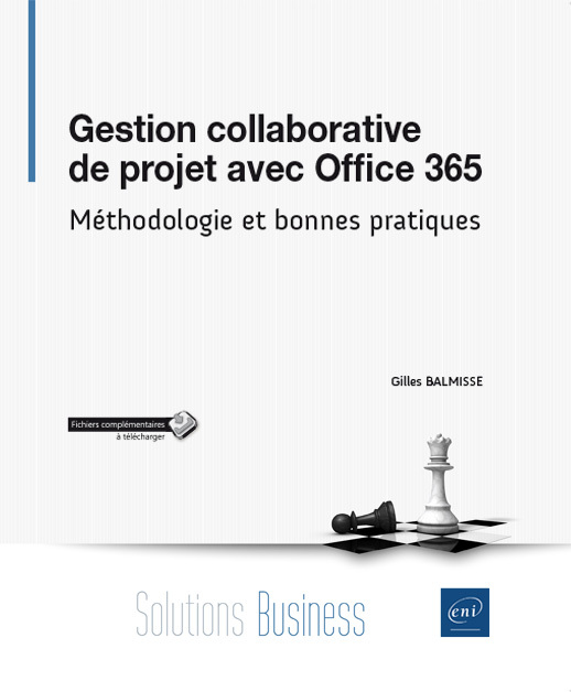 Gestion collaborative de projet avec Office 365 - méthodologie et bonnes pratiques