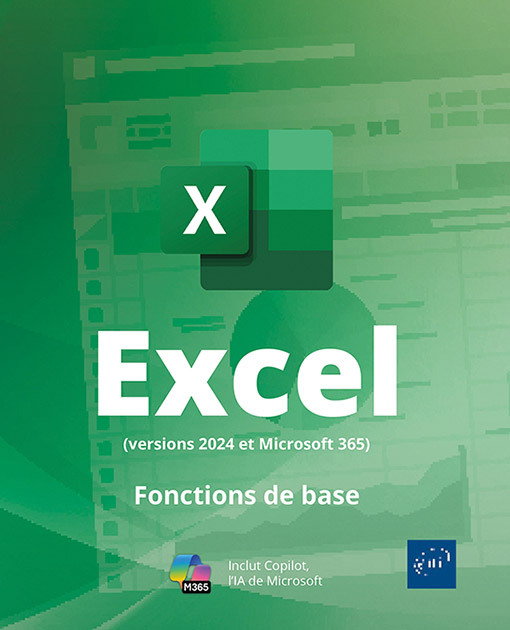 EXCEL (VERSIONS 2024 ET MICROSOFT 365) - FONCTIONS DE BASE
