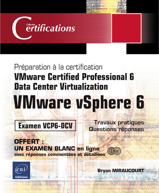 VMware vSphere 6 - préparation à la certification VMware certified professional 6, data center virtualization