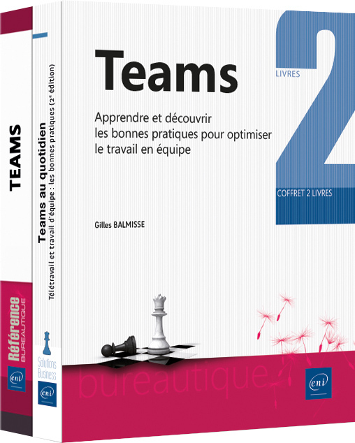 Teams - Coffret de deux livres : Apprendre et découvrir les bonnes pratiques pour optimiser le trava