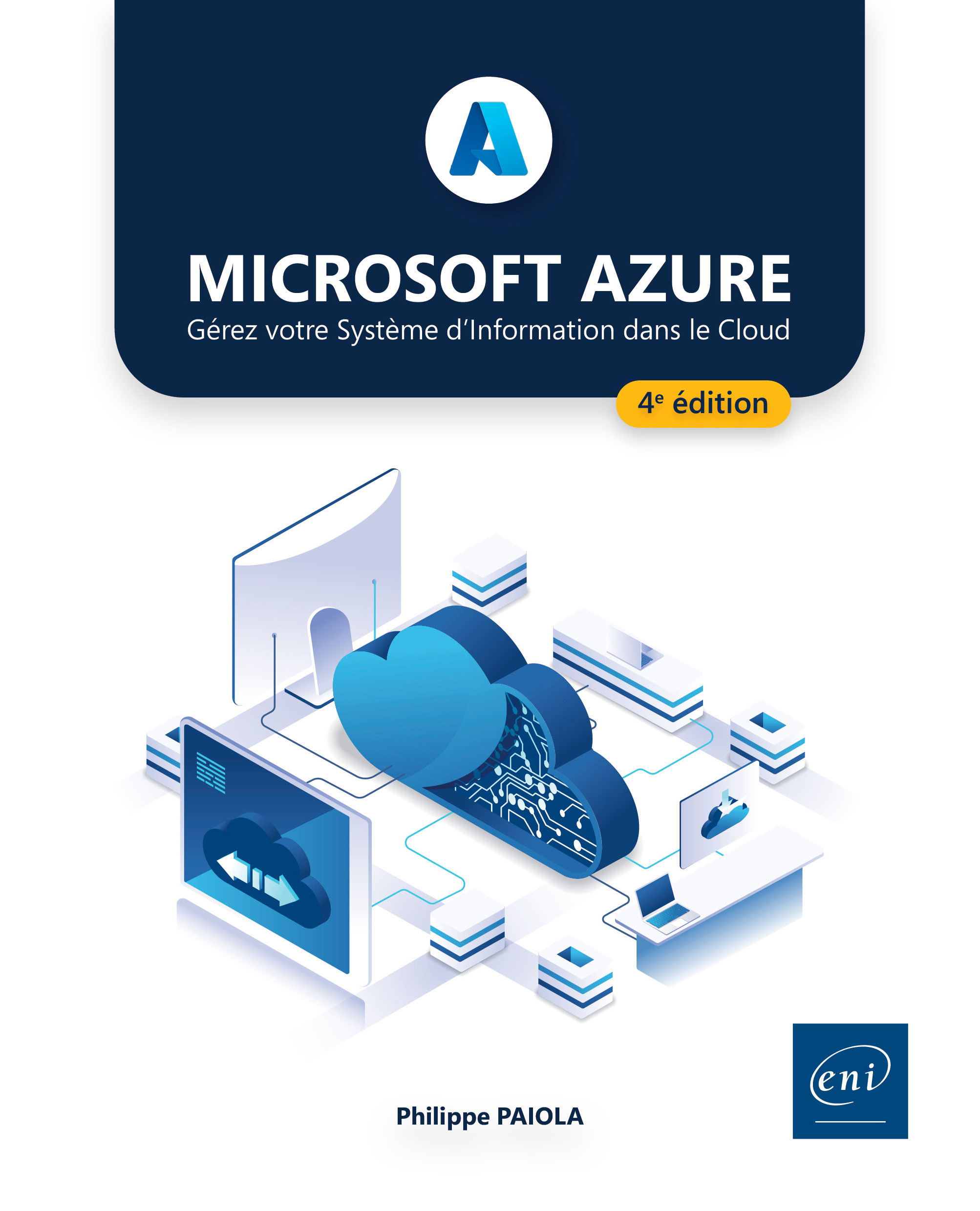 Microsoft Azure - Gérez votre Système d'Information dans le Cloud (4e édition)