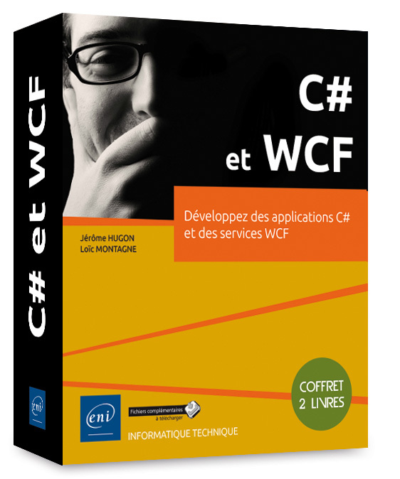 C# et WCF - Coffret de 2 livres : Développez des applications C# et des services WCF
