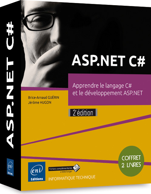 ASP.NET C# - COFFRET DE 2 LIVRES : APPRENDRE LE LANGAGE C# ET LE DEVELOPPEMENT ASP.NET (2E EDITION)