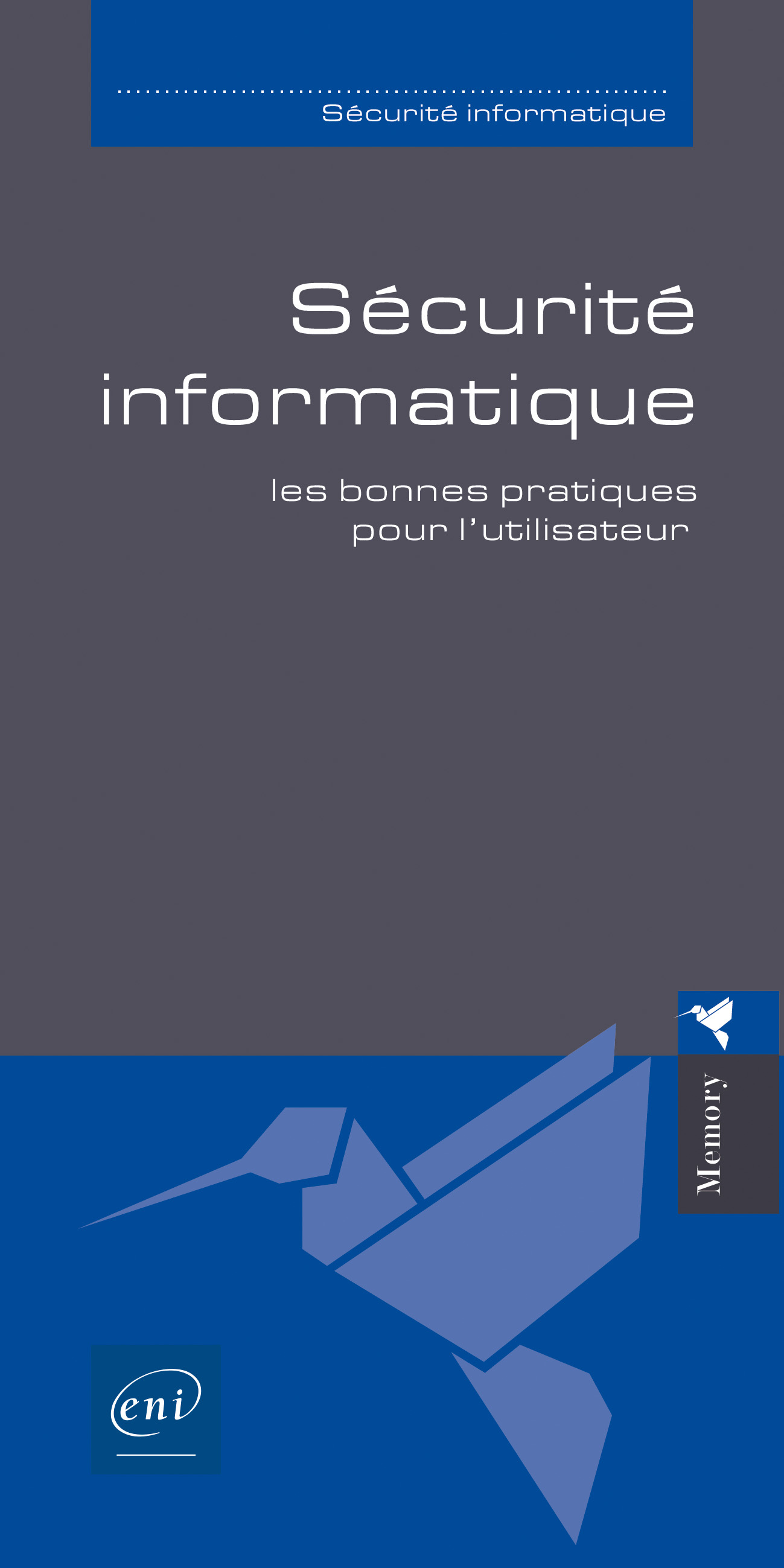 Sécurité informatique - les bonnes pratiques pour l'utilisateur