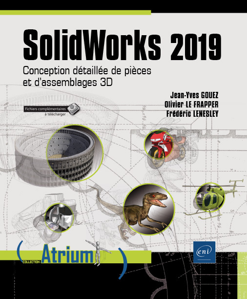 SolidWorks 2019 - conception détaillée de pièces et d'assemblages 3D